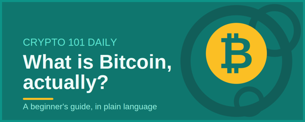 What Is Bitcoin? A Plain-Language Beginner’s Guide&nbsp;(2026)
