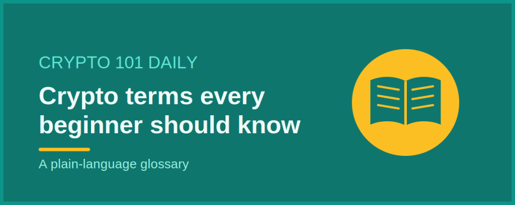 Crypto Terms Every Beginner Should Know: A Plain-Language Glossary